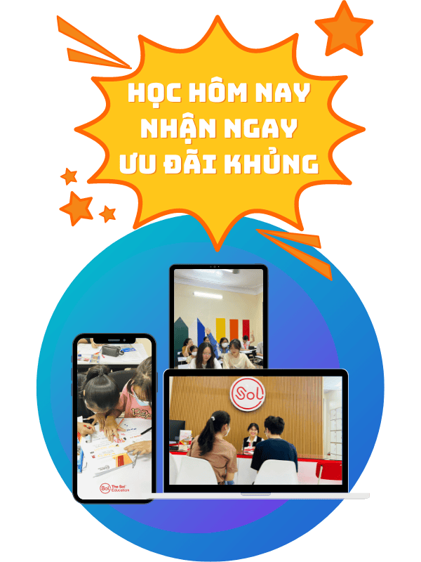 The SOL Education - Luyện thi IELTS sĩ số nhỏ, CHẤT LƯỢNG CAO