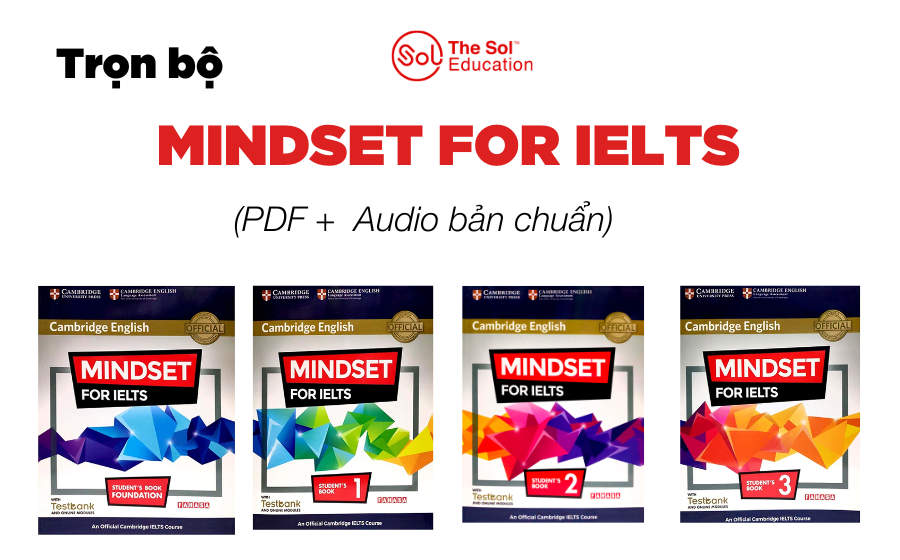 Full Bộ Mindset For Ielts 0,1,2,3 Mới Nhất Và Link Download Pdf + Audio